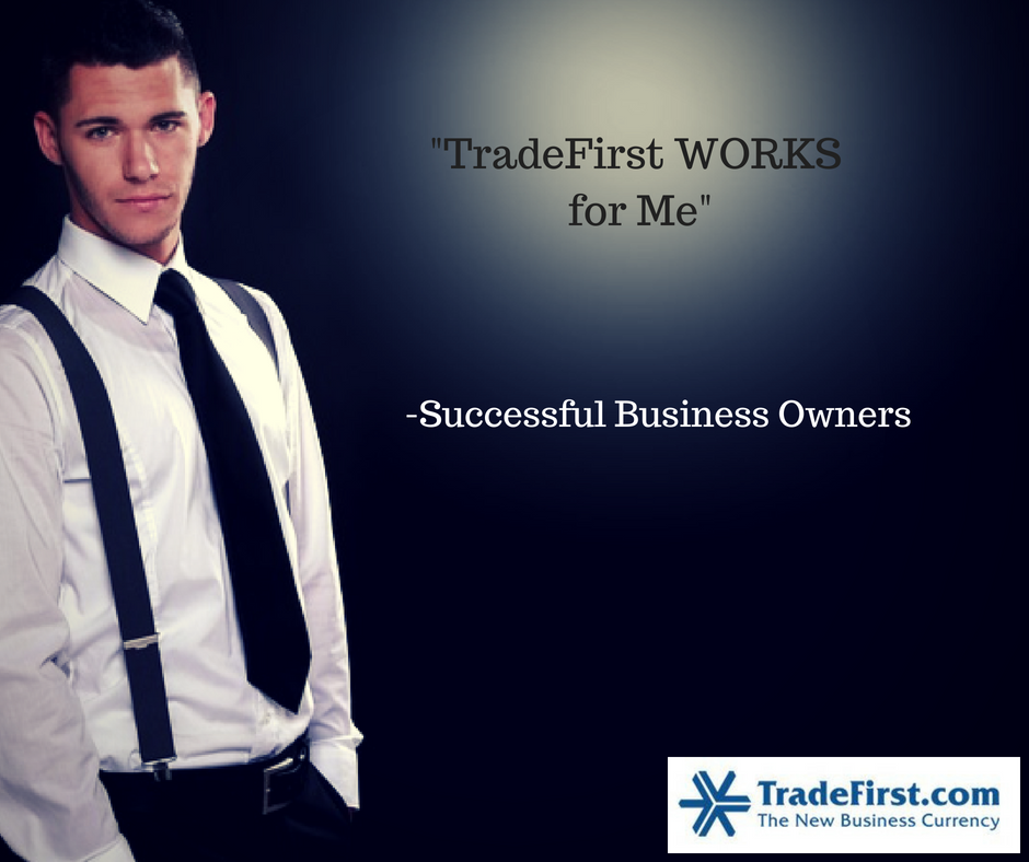 TradeFirst-Business to Business Bartering for Successful Business Owners Business to Business Trading